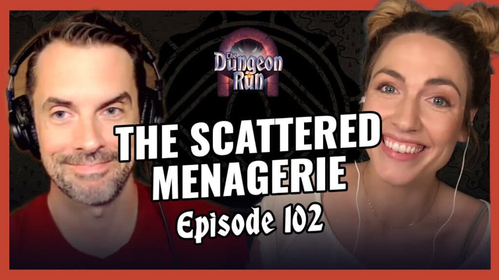 The Dungeon Run episode 102 The Scattered Menagerie youtube thumbnail